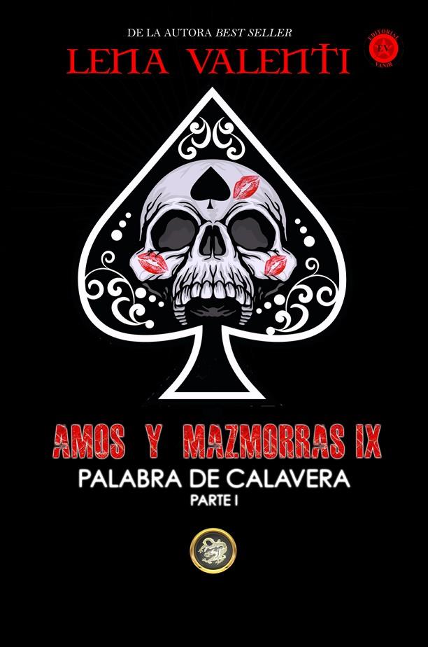 AMOS Y MAZMORRAS IX. PALABRA DE CALAVERA 1 | 9788494787751 | VALENTI, LENA | Galatea Llibres | Llibreria online de Reus, Tarragona | Comprar llibres en català i castellà online