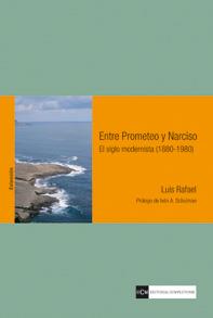 ENTRE PROMETEO Y NARCISO | 9788499381442 | RAFAEL HERNÁNDEZ, LUIS | Galatea Llibres | Llibreria online de Reus, Tarragona | Comprar llibres en català i castellà online
