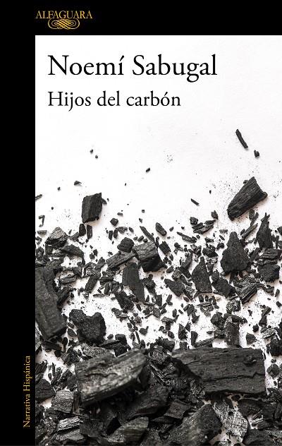 HIJOS DEL CARBÓN | 9788420439440 | SABUGAL, NOEMÍ | Galatea Llibres | Llibreria online de Reus, Tarragona | Comprar llibres en català i castellà online