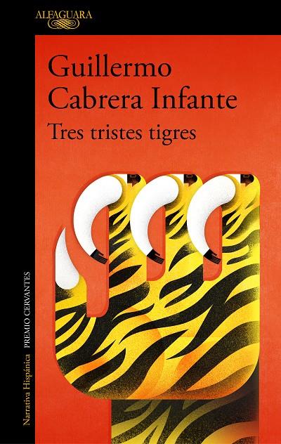 TRES TRISTES TIGRES | 9788420451466 | CABRERA INFANTE, GUILLERMO | Galatea Llibres | Llibreria online de Reus, Tarragona | Comprar llibres en català i castellà online