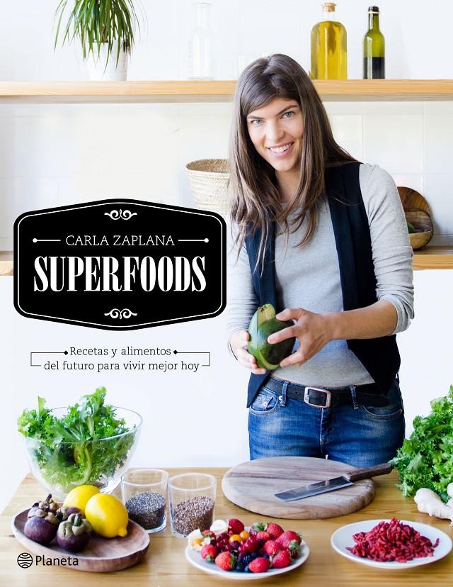 SUPERFOODS | 9788408149507 | ZAPLANA, CARLA | Galatea Llibres | Llibreria online de Reus, Tarragona | Comprar llibres en català i castellà online