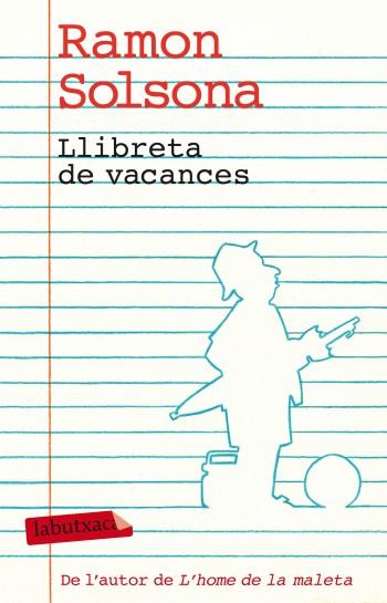 LLIBRETA DE VACANCES | 9788499303338 | SOLSONA, RAMON | Galatea Llibres | Llibreria online de Reus, Tarragona | Comprar llibres en català i castellà online
