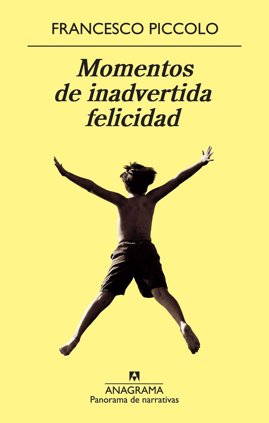 MOMENTOS DE INADVERTIDA FELICIDAD | 9788433978370 | PICCOLO, FRANCESCO | Galatea Llibres | Llibreria online de Reus, Tarragona | Comprar llibres en català i castellà online