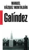 GALINDEZ | 9788439709442 | VAZQUEZ MONTALBAN, MANUEL | Galatea Llibres | Llibreria online de Reus, Tarragona | Comprar llibres en català i castellà online