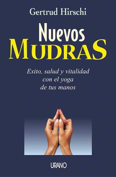 NUEVOS MUDRAS | 9788479535063 | HIRSCHI, GERTRUD | Galatea Llibres | Llibreria online de Reus, Tarragona | Comprar llibres en català i castellà online