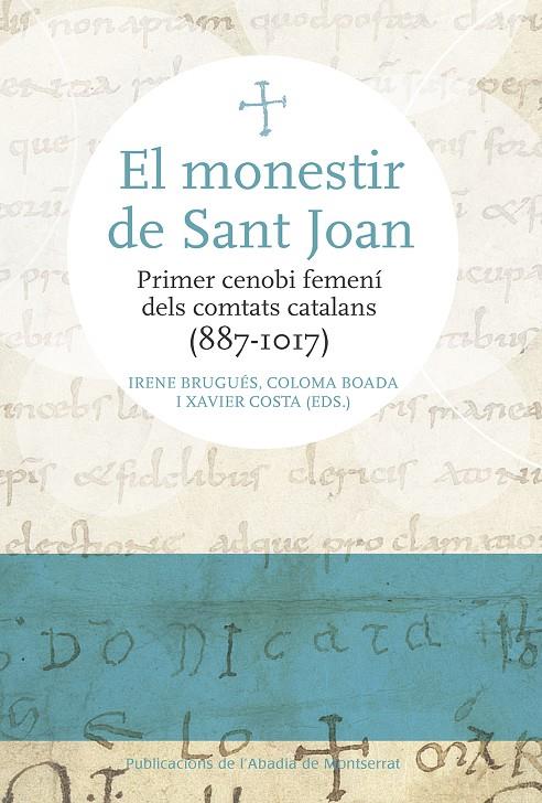 MONESTIR DE SANT JOAN, EL | 9788491910770 | VARIOS AUTORES | Galatea Llibres | Llibreria online de Reus, Tarragona | Comprar llibres en català i castellà online