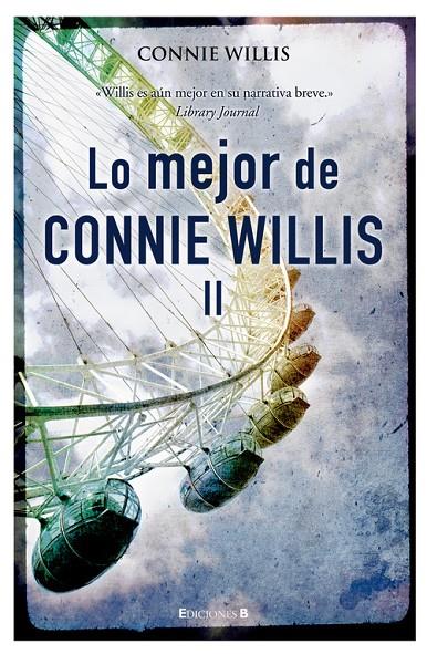 MEJOR DE CONNIE WILLIS II | 9788466643757 | WILLIS, CONNIE | Galatea Llibres | Llibreria online de Reus, Tarragona | Comprar llibres en català i castellà online