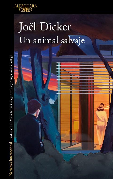 UN ANIMAL SALVAJE | 9788420476841 | DICKER, JOËL | Galatea Llibres | Librería online de Reus, Tarragona | Comprar libros en catalán y castellano online