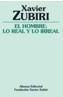 HOMBRE: LO REAL Y LO IRREAL | 9788420643335 | ZUBIRI, XAVIER | Galatea Llibres | Llibreria online de Reus, Tarragona | Comprar llibres en català i castellà online