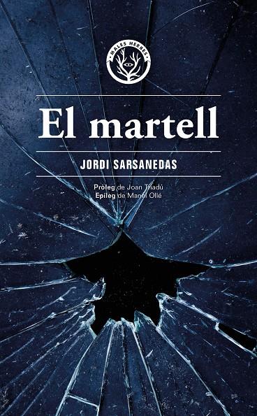 EL MARTELL | 9788412662498 | SARSANEDAS VIVES, JORDI | Galatea Llibres | Llibreria online de Reus, Tarragona | Comprar llibres en català i castellà online