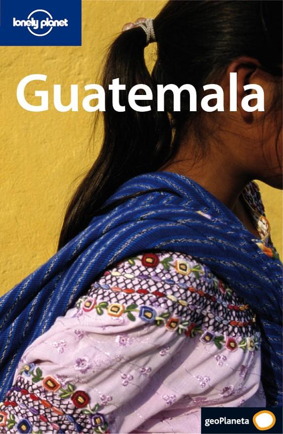 GUATEMALA LONELY PLANET | 9788408077213 | LUCAS VIDGEN | Galatea Llibres | Llibreria online de Reus, Tarragona | Comprar llibres en català i castellà online