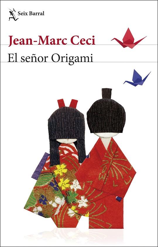 EL SEÑOR ORIGAMI | 9788432234804 | CECI, JEAN-MARC | Galatea Llibres | Llibreria online de Reus, Tarragona | Comprar llibres en català i castellà online