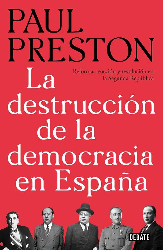 LA DESTRUCCIÓN DE LA DEMOCRACIA EN ESPAÑA | 9788499928647 | PRESTON, PAUL | Galatea Llibres | Llibreria online de Reus, Tarragona | Comprar llibres en català i castellà online