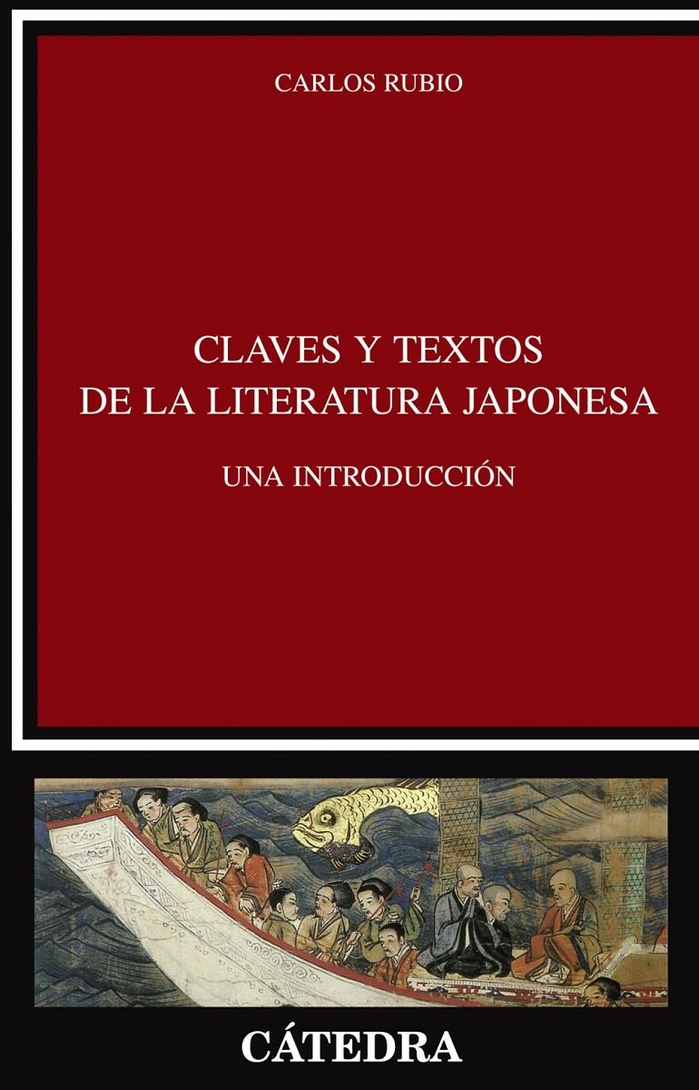 CLAVES Y TEXTOS DE LA LITERATURA JAPONESA | 9788437624228 | RUBIO, CARLOS | Galatea Llibres | Llibreria online de Reus, Tarragona | Comprar llibres en català i castellà online