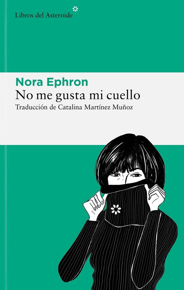 NO ME GUSTA MI CUELLO | 9788419089465 | EPHRON, NORA | Galatea Llibres | Llibreria online de Reus, Tarragona | Comprar llibres en català i castellà online