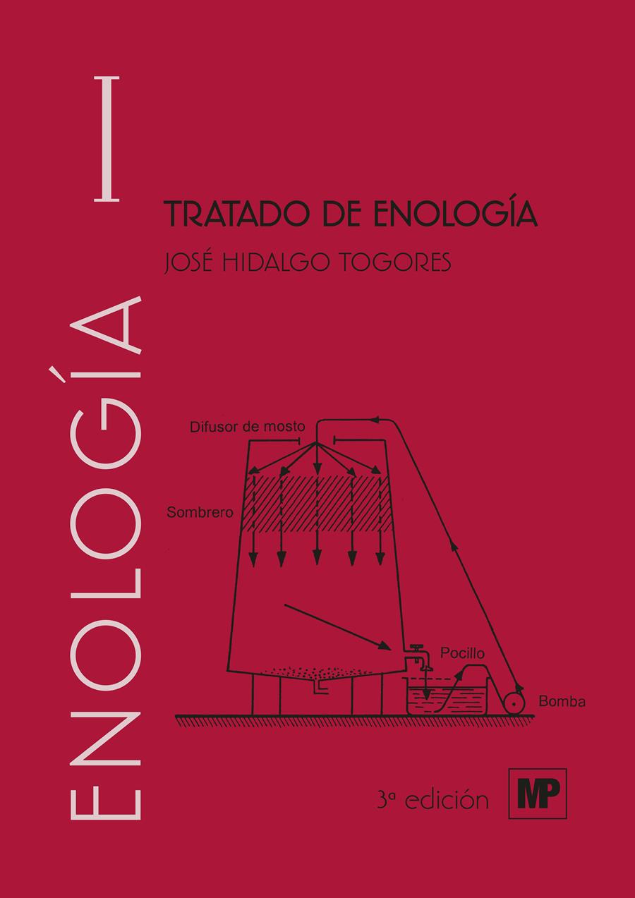 TRATADO DE ENOLOGÍA. VOLUMEN I Y II | 9788484767527 | HIDALGO TOGORES, JOSE | Galatea Llibres | Llibreria online de Reus, Tarragona | Comprar llibres en català i castellà online