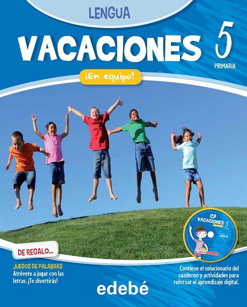 VACACIONES 5 PRIMARIA LENGUA N. ED. | 9788468310046 | EDEBÉ, OBRA COLECTIVA | Galatea Llibres | Llibreria online de Reus, Tarragona | Comprar llibres en català i castellà online