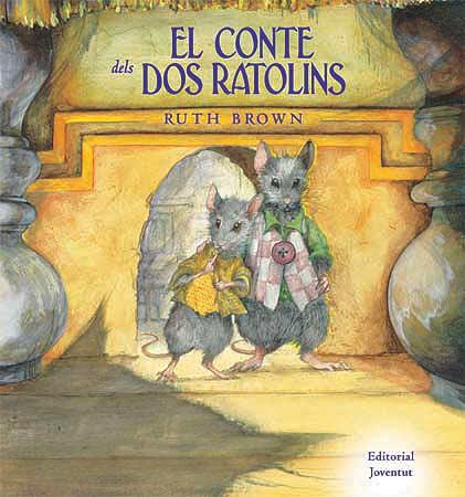 CONTE DELS DOS RATOLINS, EL | 9788426136770 | BROWN, RUTH | Galatea Llibres | Llibreria online de Reus, Tarragona | Comprar llibres en català i castellà online