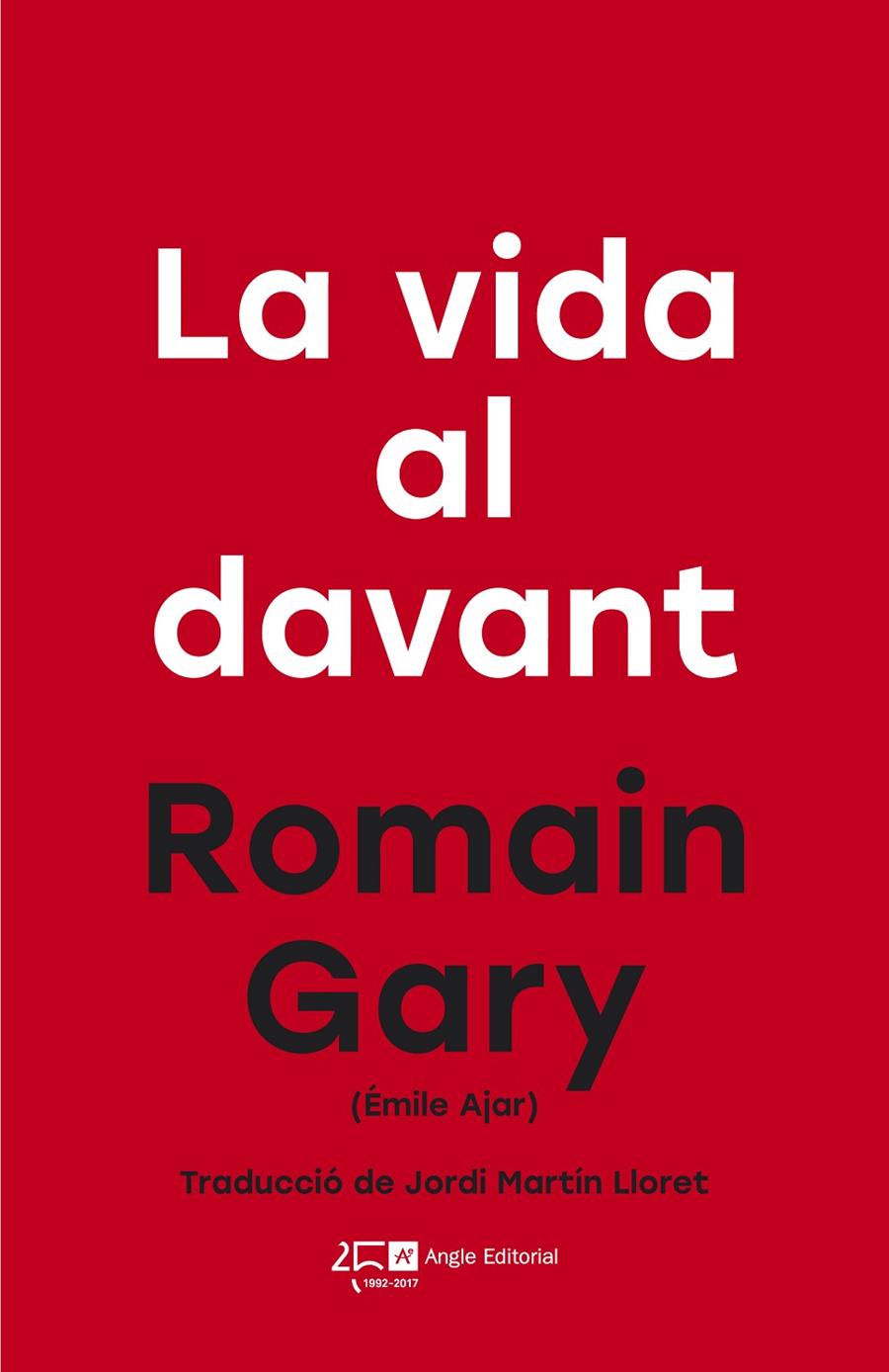 LA VIDA AL DAVANT | 9788415307808 | GARY, ROMAIN | Galatea Llibres | Llibreria online de Reus, Tarragona | Comprar llibres en català i castellà online