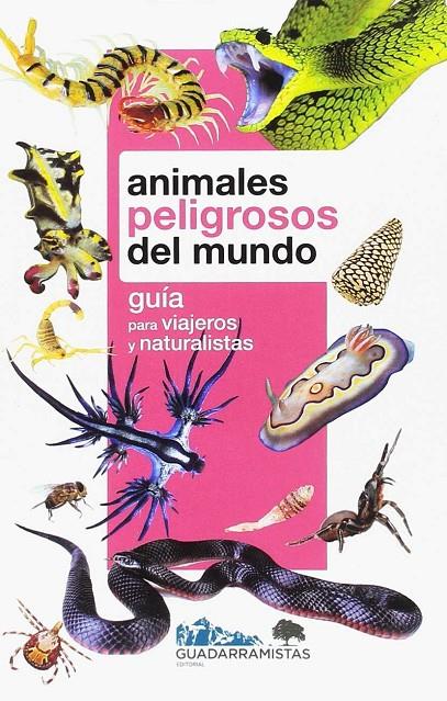ANIMALES PELIGROSOS DEL MUNDO | 9788494829000 | SÁNCHEZ CRESPO, ÁNGEL | Galatea Llibres | Llibreria online de Reus, Tarragona | Comprar llibres en català i castellà online