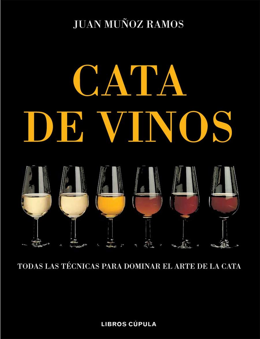 CATA DE VINOS | 9788448047108 | MUÑOZ RAMOS, JUAN | Galatea Llibres | Librería online de Reus, Tarragona | Comprar libros en catalán y castellano online