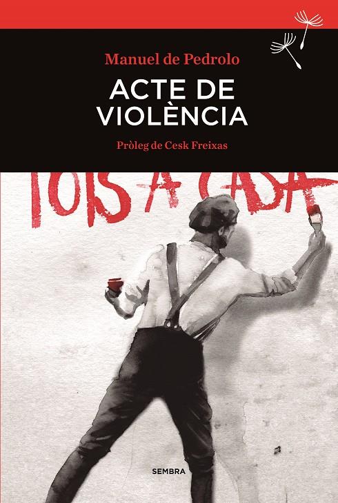 ACTE DE VIOLÈNCIA | 9788416698004 | DE PEDROLO, MANUEL | Galatea Llibres | Llibreria online de Reus, Tarragona | Comprar llibres en català i castellà online