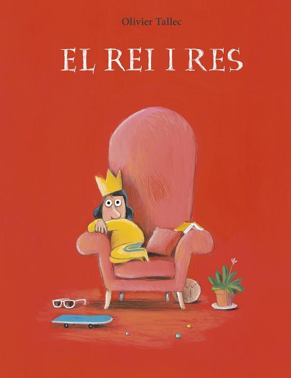 EL REI I RES | 9788412574340 | TALLEC, OLIVIER | Galatea Llibres | Llibreria online de Reus, Tarragona | Comprar llibres en català i castellà online
