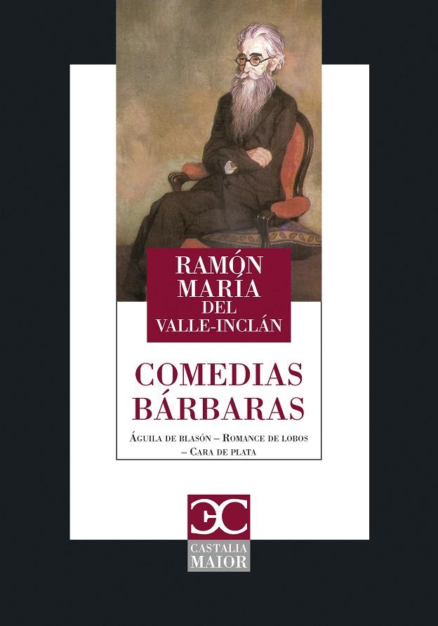 COMEDIAS BARBARAS | 9788497407861 | VALLE INCLÁN, RAMÓN MARÍA | Galatea Llibres | Llibreria online de Reus, Tarragona | Comprar llibres en català i castellà online