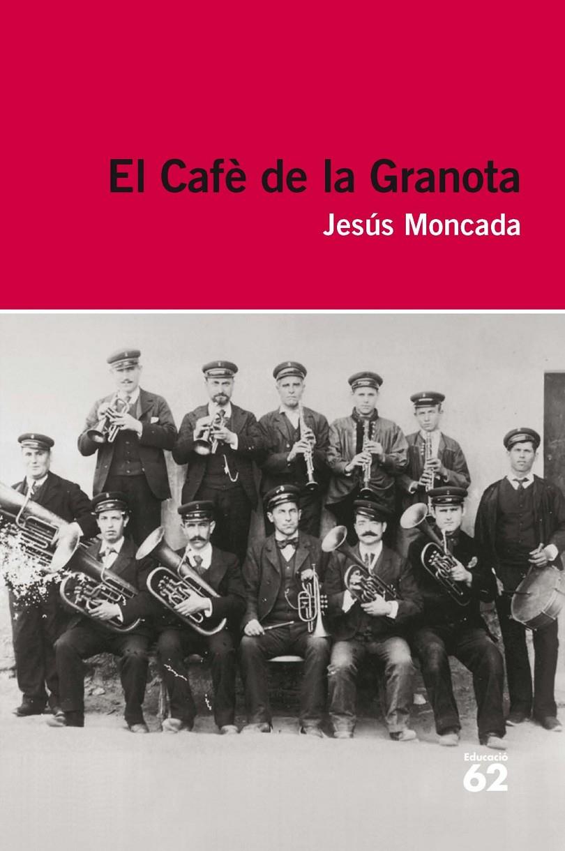 EL CAFE DE LA GRANOTA | 9788415192909 | MONCADA, JESUS | Galatea Llibres | Llibreria online de Reus, Tarragona | Comprar llibres en català i castellà online