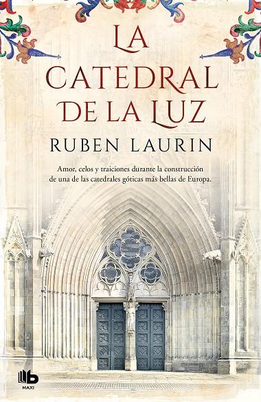 LA CATEDRAL DE LA LUZ | 9788490707777 | LAURIN, RUBEN | Galatea Llibres | Llibreria online de Reus, Tarragona | Comprar llibres en català i castellà online