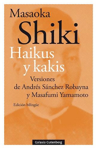 HAIKUS Y KAKIS | 9788418526732 | SHIKI, MASAOKA | Galatea Llibres | Llibreria online de Reus, Tarragona | Comprar llibres en català i castellà online