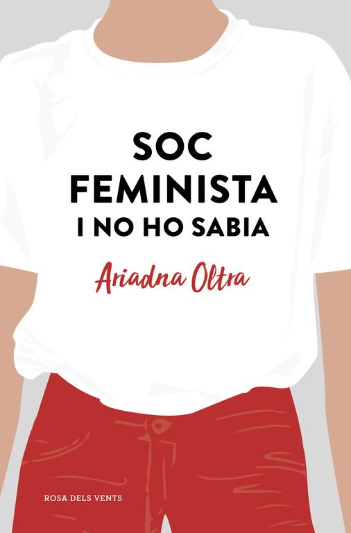 SOC FEMINISTA I NO HO SABIA | 9788417444372 | OLTRA, ARIADNA | Galatea Llibres | Llibreria online de Reus, Tarragona | Comprar llibres en català i castellà online