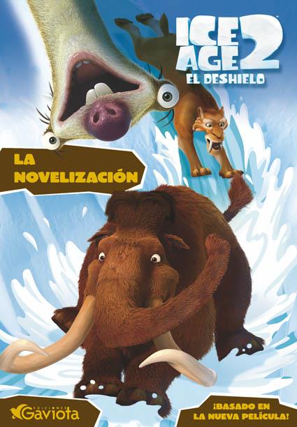 ICE AGE 2. EL DESHIELO LA NOVELA | 9788439204879 | ZOEHFELD, KATHLEEN WEIDNER (1954- ) | Galatea Llibres | Llibreria online de Reus, Tarragona | Comprar llibres en català i castellà online