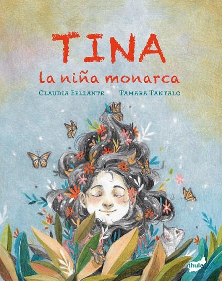 TINA, LA NIÑA MONARCA | 9788418702815 | BELLANTE, CLAUDIA | Galatea Llibres | Llibreria online de Reus, Tarragona | Comprar llibres en català i castellà online