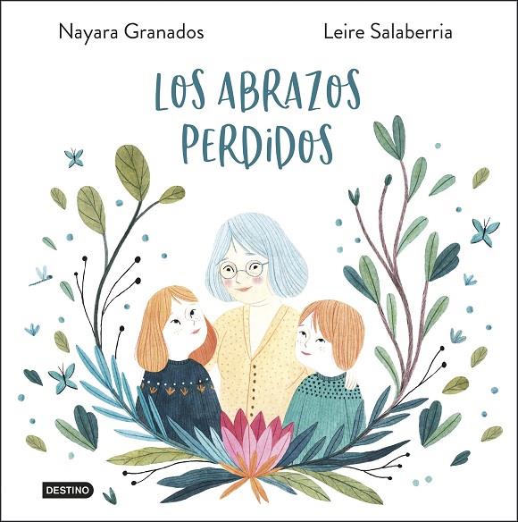LOS ABRAZOS PERDIDOS | 9788408233800 | Galatea Llibres | Llibreria online de Reus, Tarragona | Comprar llibres en català i castellà online