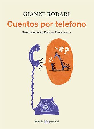 CUENTOS POR TELEFONO | 9788426155597 | RODARI, GIANNI | Galatea Llibres | Llibreria online de Reus, Tarragona | Comprar llibres en català i castellà online