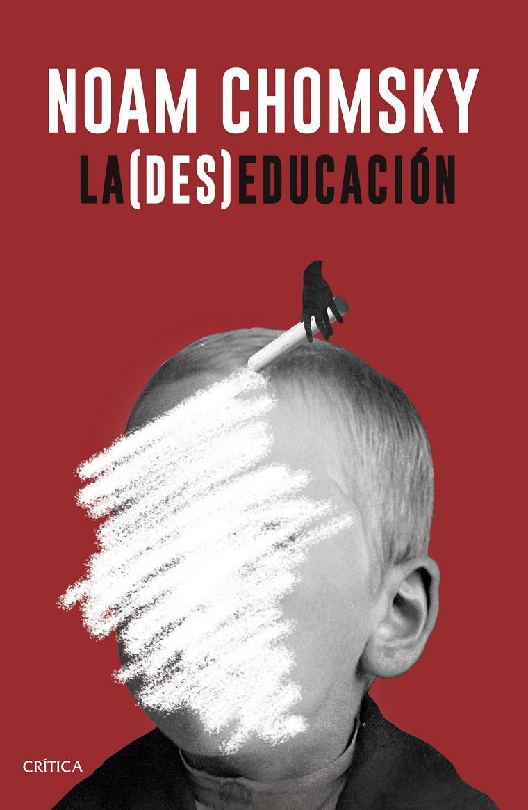 LA (DES)EDUCACIÓN | 9788498929706 | CHOMSKY, NOAM | Galatea Llibres | Llibreria online de Reus, Tarragona | Comprar llibres en català i castellà online