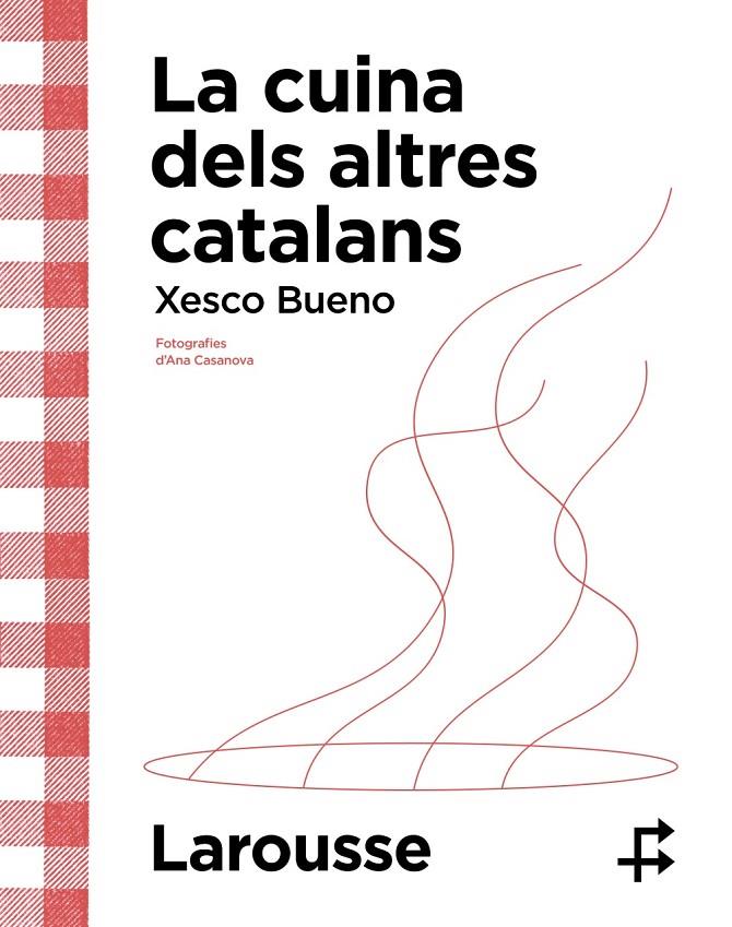LA CUINA DELS ALTRES CATALANS | 9788419436634 | BUENO, XESCO | Galatea Llibres | Llibreria online de Reus, Tarragona | Comprar llibres en català i castellà online