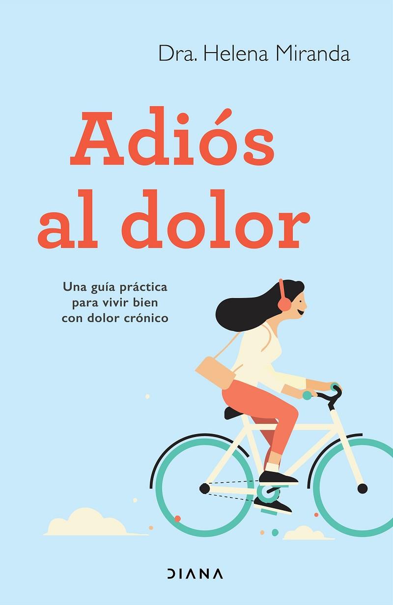 ADIÓS AL DOLOR | 9788418118173 | MIRANDA, HELENA | Galatea Llibres | Llibreria online de Reus, Tarragona | Comprar llibres en català i castellà online