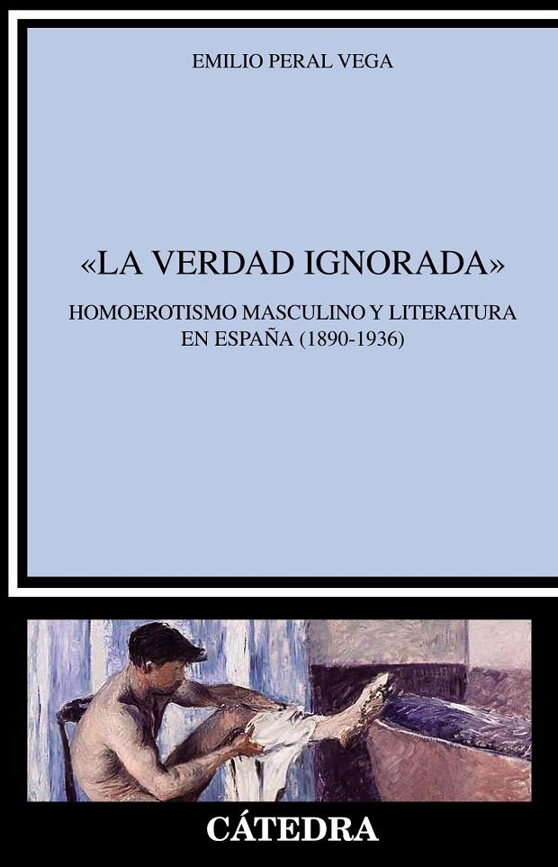 "LA VERDAD IGNORADA" | 9788437643199 | PERAL VEGA, EMILIO | Galatea Llibres | Llibreria online de Reus, Tarragona | Comprar llibres en català i castellà online
