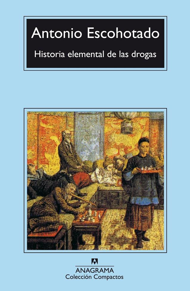 HISTORIA ELEMENTAL DE LAS DROGAS | 9788433966537 | ESCOHOTADO, ANTONIO | Galatea Llibres | Llibreria online de Reus, Tarragona | Comprar llibres en català i castellà online