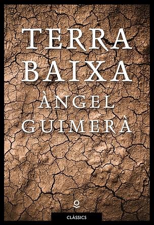 TERRA BAIXA | 9788416661589 | GUIMERÀ, ÀNGEL | Galatea Llibres | Llibreria online de Reus, Tarragona | Comprar llibres en català i castellà online