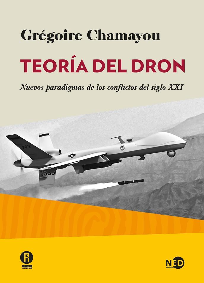 TEORÍA DEL DRON | 9788494353000 | CHAMAYOU, GRÉGOIRE | Galatea Llibres | Llibreria online de Reus, Tarragona | Comprar llibres en català i castellà online
