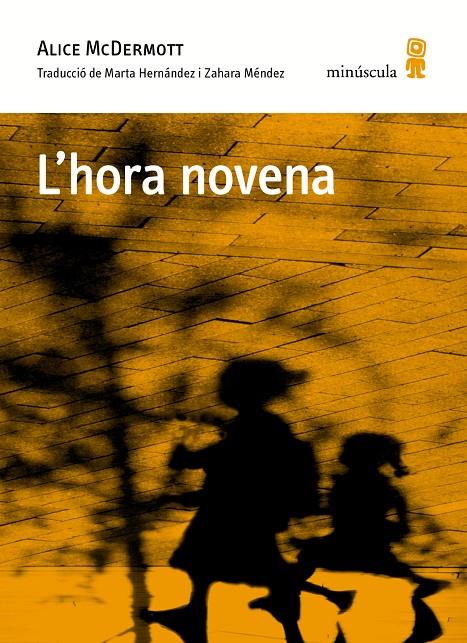 L'HORA NOVENA | 9788494834837 | MCDERMOTT, ALICE | Galatea Llibres | Llibreria online de Reus, Tarragona | Comprar llibres en català i castellà online