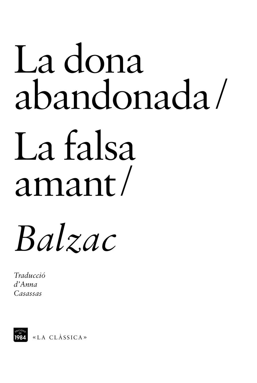 LA DONA ABANDONADA / LA FALSA AMANT | 9788415835622 | DE BALZAC, HONORÉ | Galatea Llibres | Llibreria online de Reus, Tarragona | Comprar llibres en català i castellà online