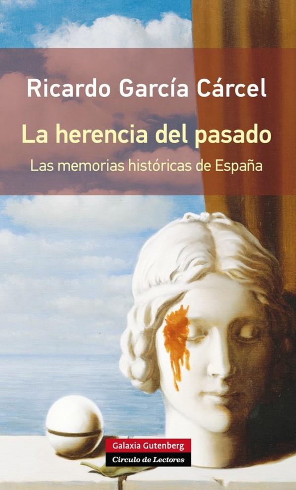 LA HERENCIA DEL PASADO - RÚSTICA | 9788416072019 | GARCÍA CÁRCEL, RICARDO | Galatea Llibres | Llibreria online de Reus, Tarragona | Comprar llibres en català i castellà online