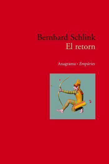 RETORN, EL | 9788497872744 | SCHLINK, BERNHARD | Galatea Llibres | Llibreria online de Reus, Tarragona | Comprar llibres en català i castellà online