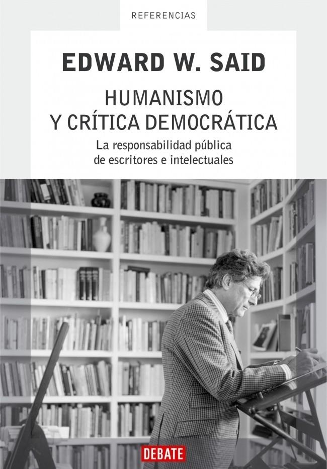 HUMANISMO Y CRITICA DEMOCRATICA | 9788483066713 | SAID, EDWARD | Galatea Llibres | Llibreria online de Reus, Tarragona | Comprar llibres en català i castellà online