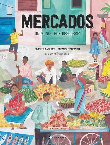 MERCADOS, UN MUNDO POR DESCUBRIR | 9788417749699 | SUCARRATS, JOSEP | Galatea Llibres | Llibreria online de Reus, Tarragona | Comprar llibres en català i castellà online