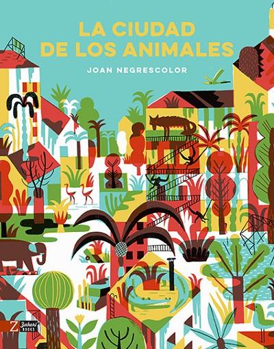 LA CIUDAD DE LOS ANIMALES | 9788417374266 | NEGRESCOLOR, JOAN | Galatea Llibres | Llibreria online de Reus, Tarragona | Comprar llibres en català i castellà online